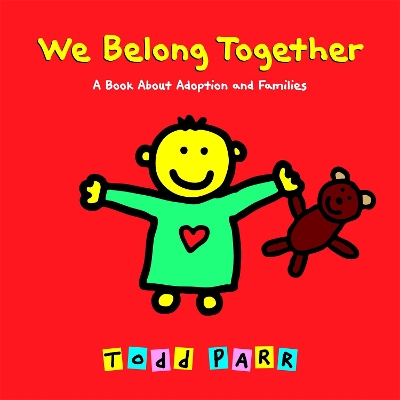 WE-BELONG-TOGETHER-PB-TODD-PARR.jpg WE BELONG TOGETHER PB - TODD PARR