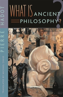 WHAT IS ANCIENT PHILOSOPHY? PB - PIERRE HADOT-MICHAEL CHASE