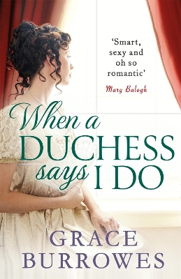 WHEN A DUCHESS SAYS I DO PB - GRACE BURROWES