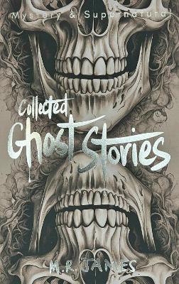 WORDSWORTH CLASSICS : COLLECTED GHOST STORIES - M.R. JAMES-D
