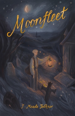 WORDSWORTH CLASSICS : MOONFLEET - J MEADE FAULKNER