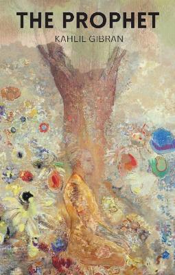 WORDSWORTH CLASSICS : PROPHET - KAHLIL GIBRAN-TOM GRIFFITH