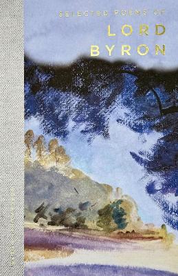 WORDSWORTH CLASSICS : SELECTED POEMS - LORD BYRON-DR PAUL WR