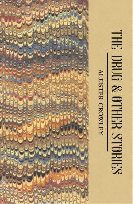 WORDSWORTH CLASSICS : THE DRUG AND OTHER STORIES - ALEISTER