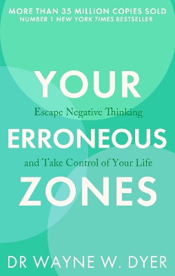 YOUR-ERRONEOUS-ZONES-PB-DR.-WAYNE-W.-DYER.jpg YOUR ERRONEOUS ZONES PB - DR. WAYNE W. DYER
