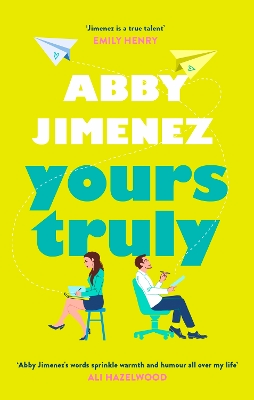 YOURS TRULY : A CHARMING AND HILARIOUS SECOND-CHANCE ROM-COM