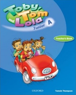 Toby Tom And Lola Junior A Teacher's Book