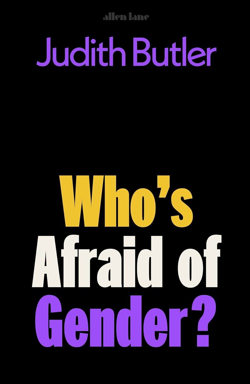 Who's Afraid of Gender? (hardcover)