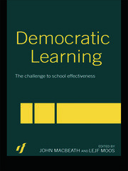 Democratic Learning The Challenge to School Effectiveness