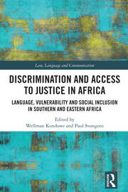 Discrimination and Access to Justice in Africa Language, Vulnerability and Social Inclusion in Southern and Eastern Africa