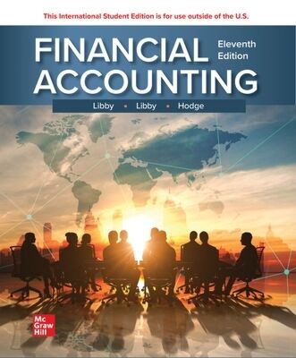 FINANCIAL ACCOUNTING ISE 11TH ED PB - ROBERT LIBBY-PATRICIA LIBBY-FRANK HODGE