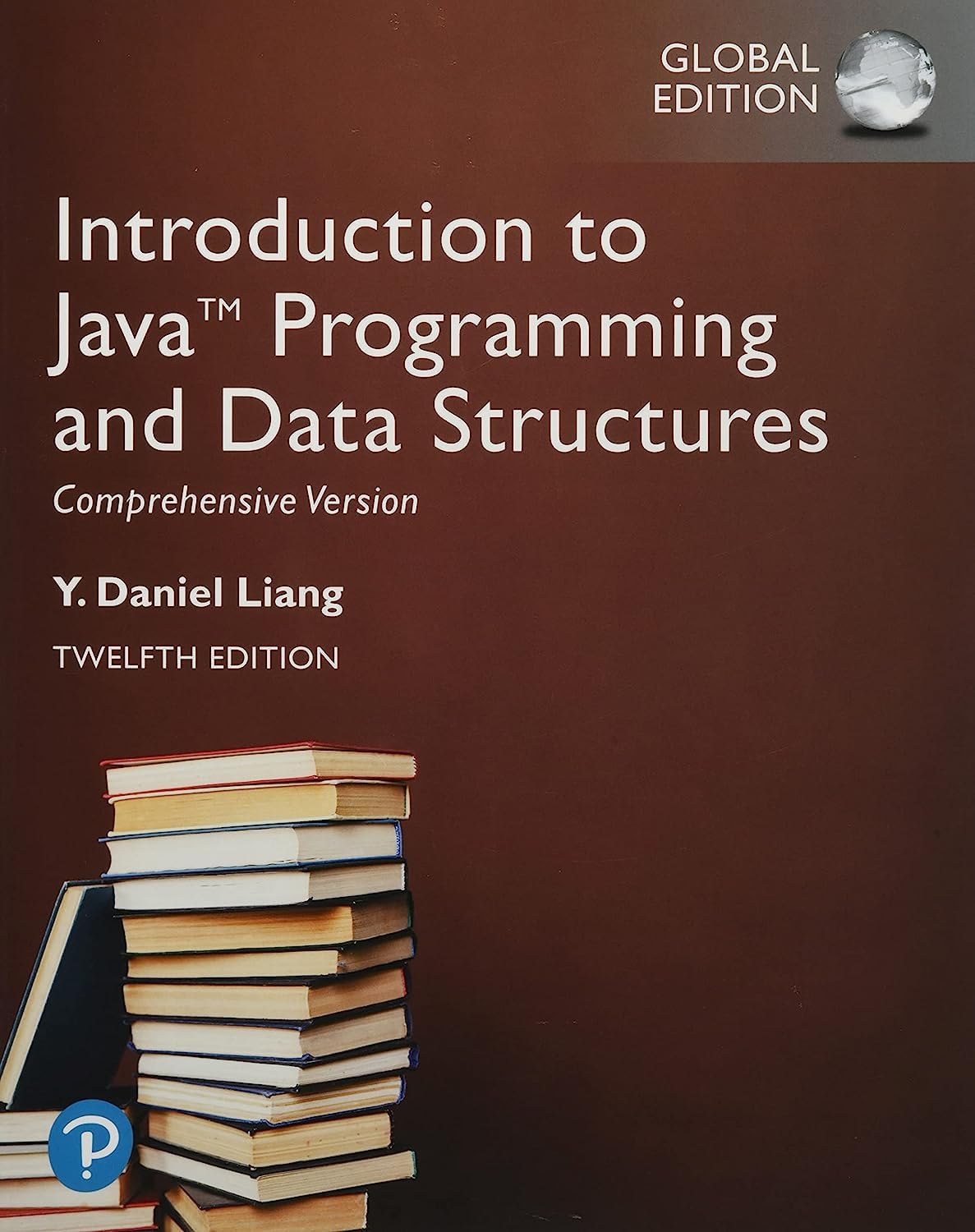 Introduction to Java Programming and Data Structures Comprehensive Version 12th Edition (Global)