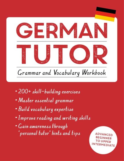 German Tutor: Grammar and Vocabulary Workbook