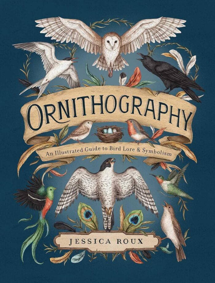 Ornithography: An Illustrated Guide to Bird Lore & Symbolism (hardcover) Ornithography: An Illustrated Guide to Bird Lore & Symbolism (hardcover)