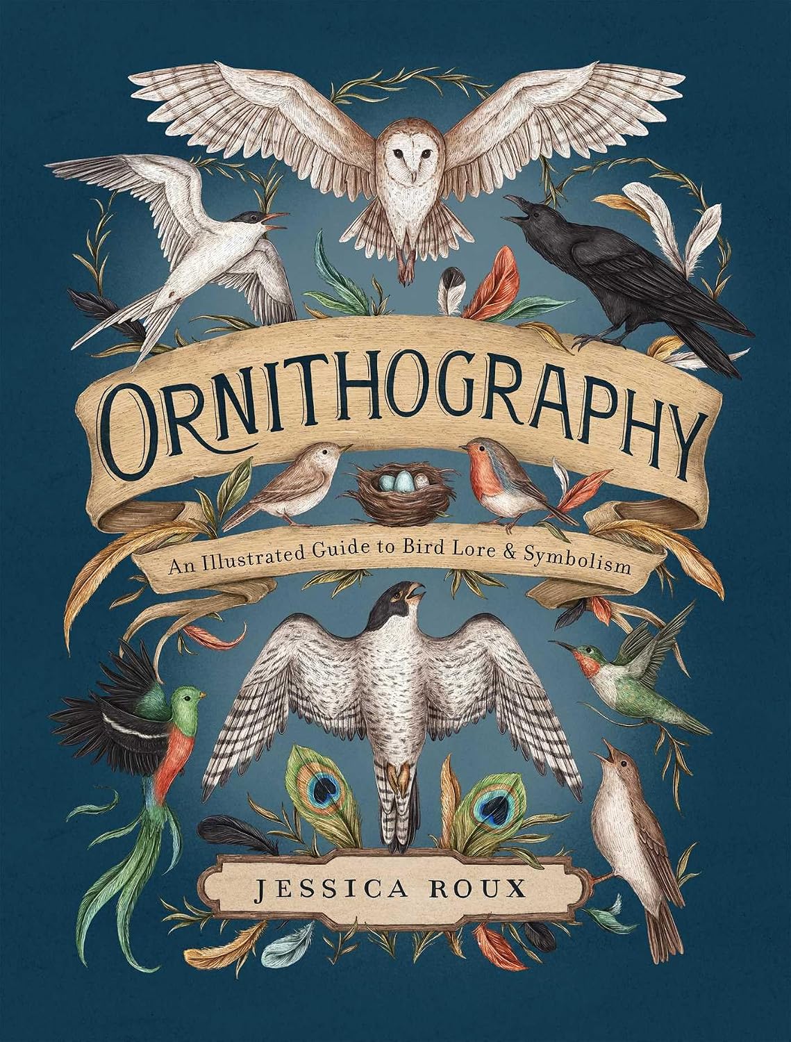 Ornithography: An Illustrated Guide to Bird Lore & Symbolism (hardcover)