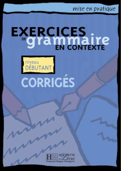Exercices de Grammaire en Contexte Corriges