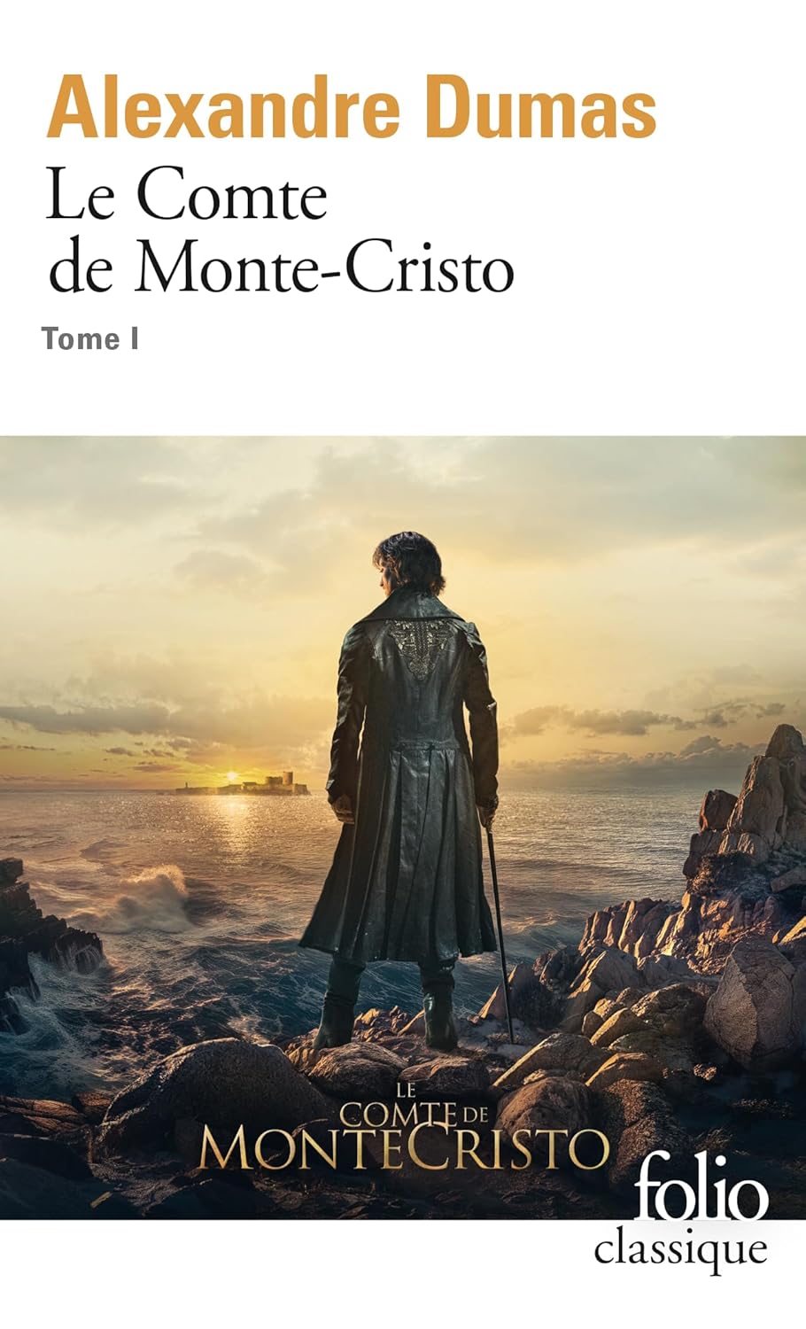 Le Comte de Monte Cristo Tome I