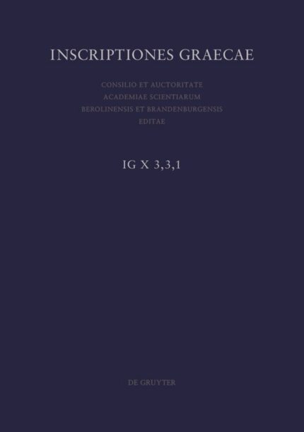 Pars III, Fasc III, Sectio I Inscriptiones Scythiae minores