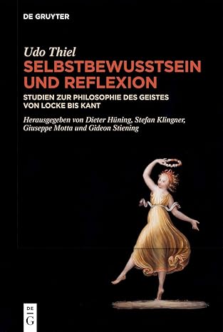 Selbstbewusstsein und Reflexion: Studien zur Philosophie des Geistes von Locke bis Kant (German Edition)
