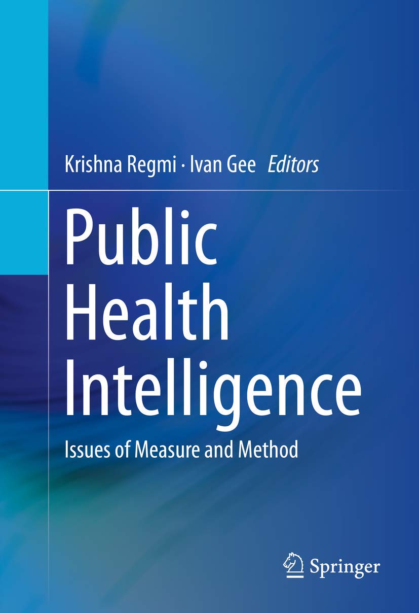 Public Health Intelligence: Issues of Measure and Method (hardcover)