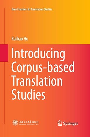 Introducing Corpus-based Translation Studies (New Frontiers in Translation Studies)