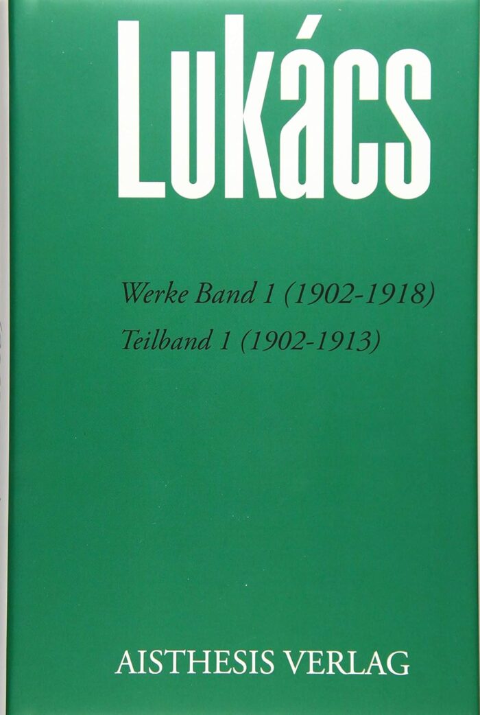 Werke 1.1: Band 1 (1902-1918), Teilband 1 (1902-1913) Werke 1.1: Band 1 (1902-1918), Teilband 1 (1902-1913)