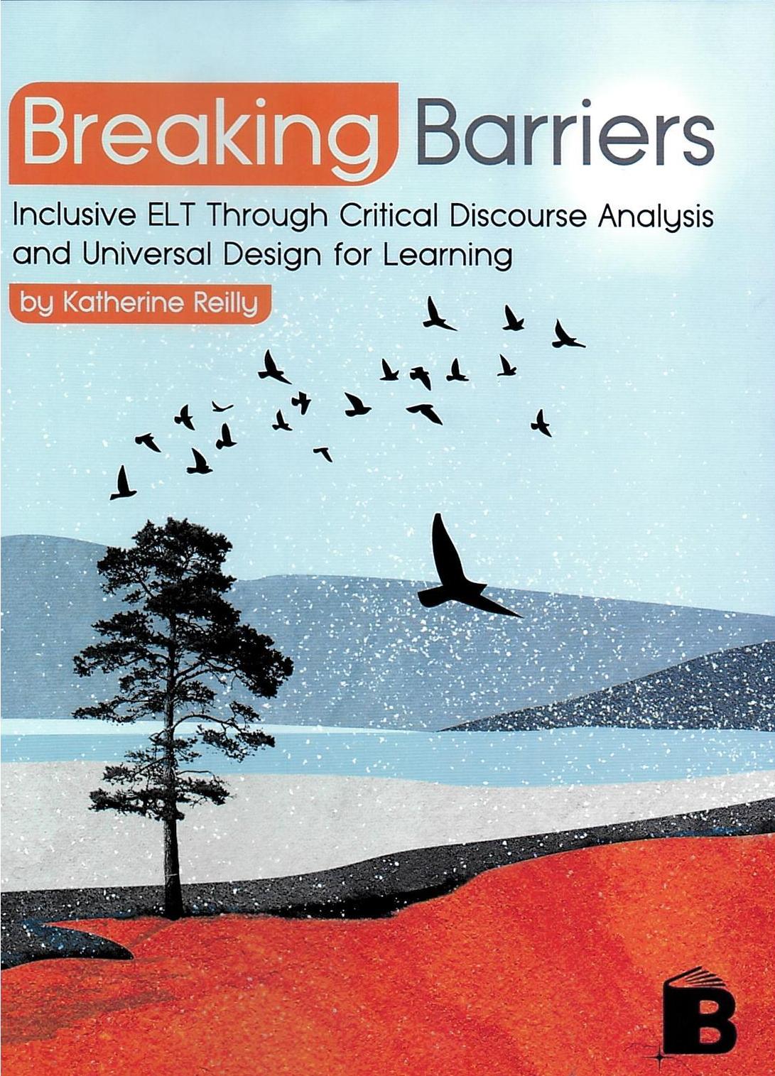 Breaking Barriers - Inclusive ELT Through Critical Discourse Analysis and Universal Design for Learning