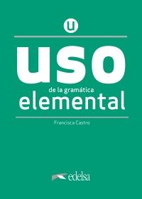 Uso de la gramatica Espanola Elemental Nueva Edicion