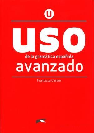 Uso de la Gramatica Avanzado Nueva Edicion