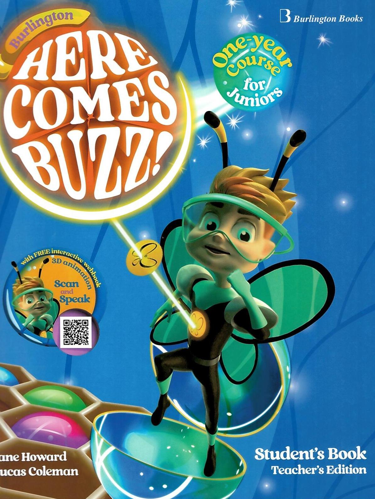 Here Comes Buzz! Junior One-year Course for Juniors Student's Book Teacher's Edition