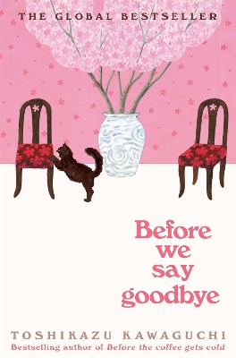 BEFORE THE COFFEE GETS COLD 4: BEFORE WE SAY GOODBYE - TOSHI