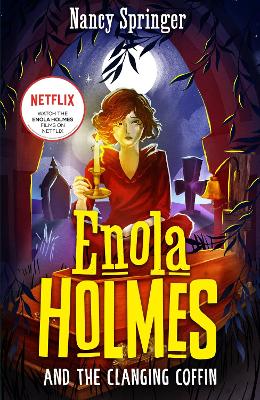 ENOLA HOLMES BOOK 10: ENOLA HOLMES AND THE CLANGING COFFIN P