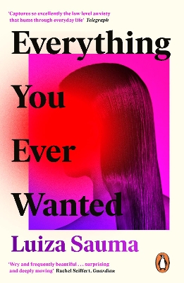 EVERYTHING YOU EVER WANTED - LUIZA SAUMA