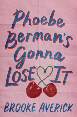 Phoebe Bermans Gonna Lose It HC - Brooke Averick