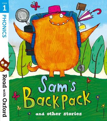 READ WITH OXFORD: PHONICS STAGE 1: SAMS BACKPACK AND OTHER S