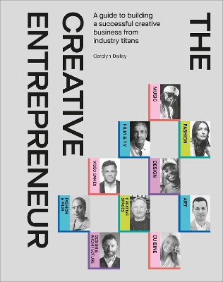 The Creative Entrepreneur : A Guide To Building A Successful