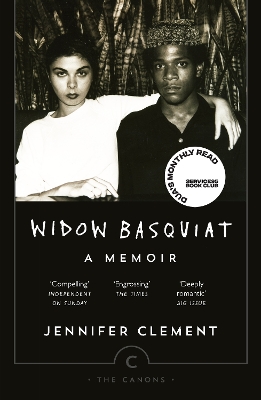 WIDOW BASQUIAT : A MEMOIR - JENNIFER CLEMENT-JENNIFER CLEMEN