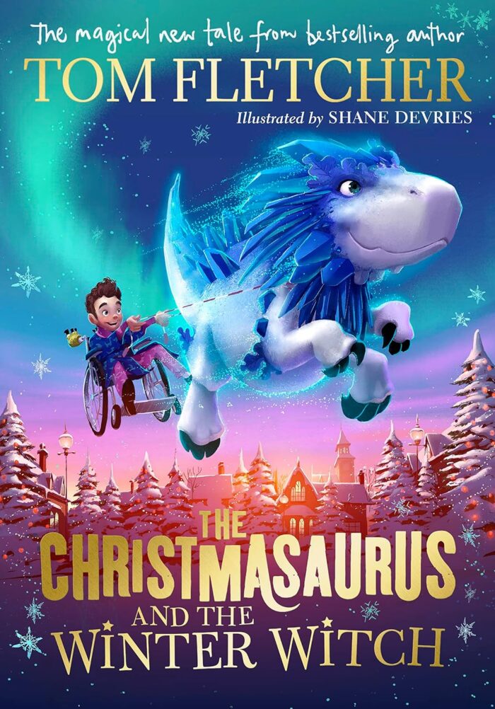 The Christmasaurus and the Winter Witch The Christmasaurus and the Winter Witch