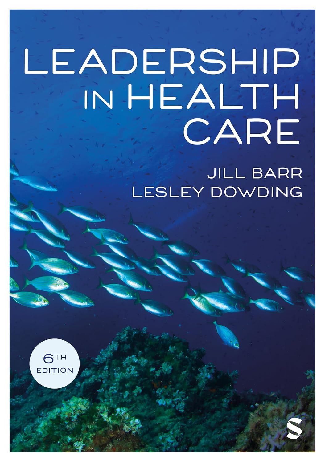 Leadership in Healthcare 6th Edition