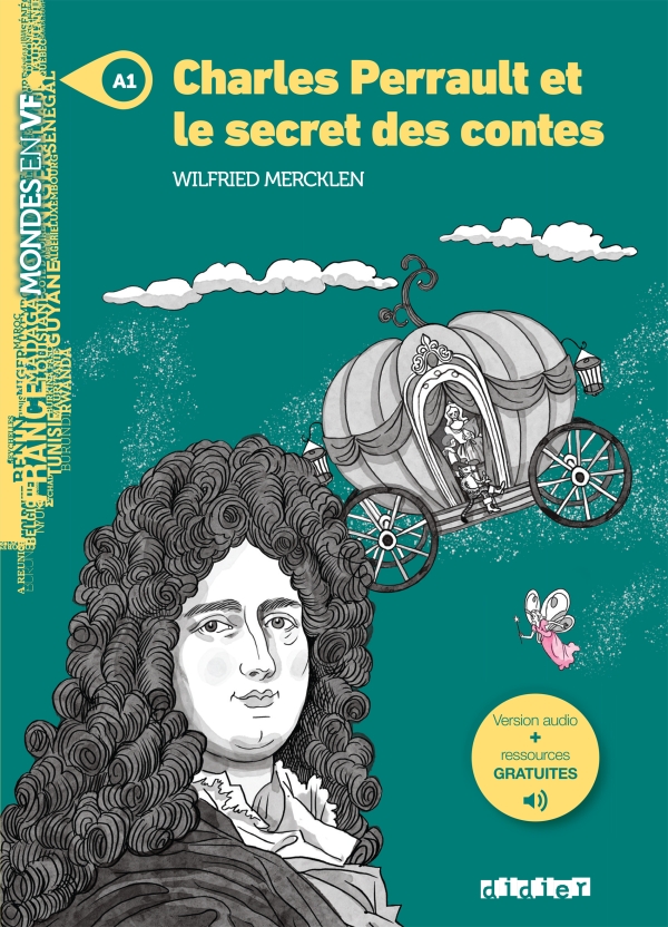 Charles Perrault et le secret des contes - Niv. A1 - Livre + audio