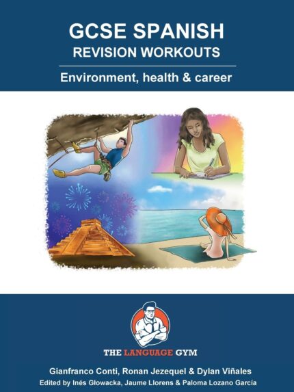 GCSE Spanish Revision Workouts - Environment, Health and Career (Sentence Builder)