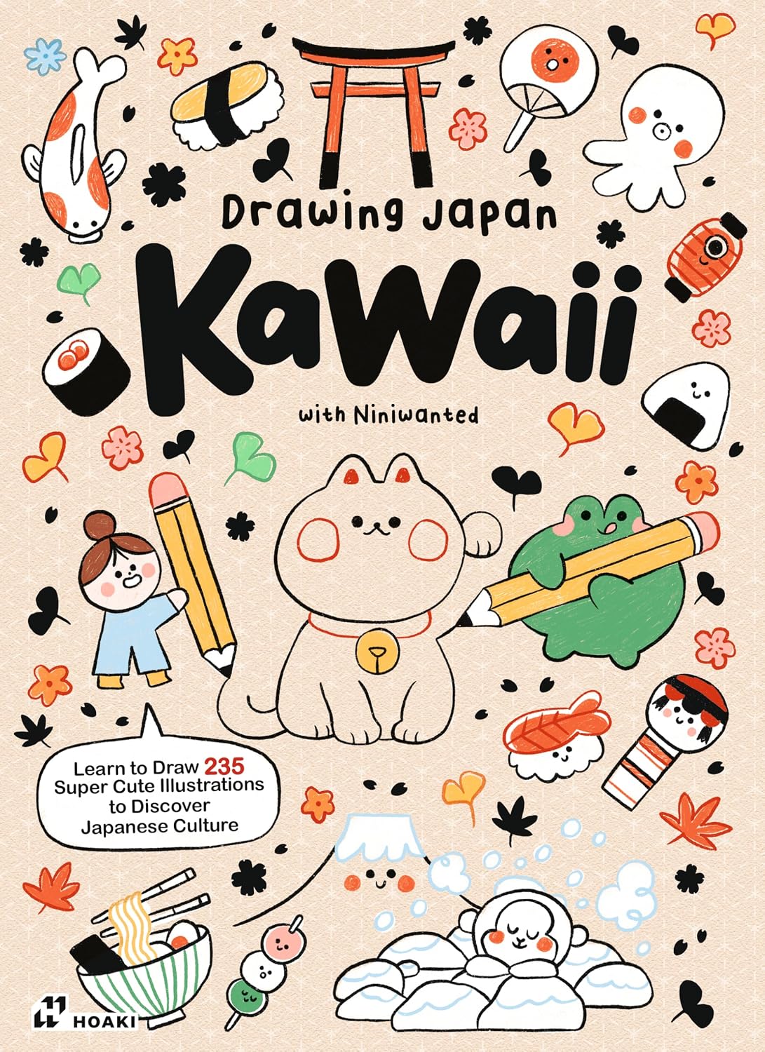 Drawing Japan KAWAII: 235 illustrations to discover Japanese culture