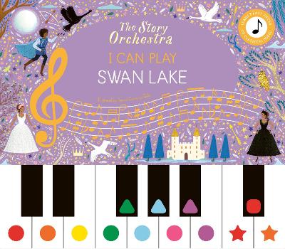 THE STORY ORCHESTRA: I CAN PLAY: SWAN LAKE LEARN 8 EASY PIEC